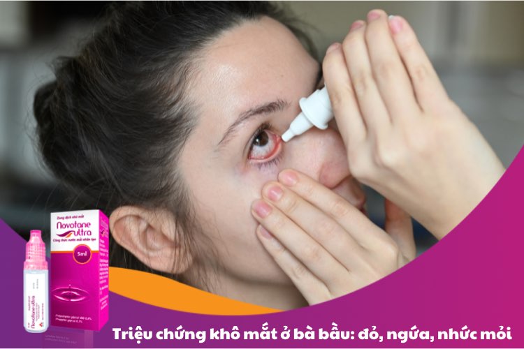 Các triệu chứng khô mỏi mắt ở bà bầu